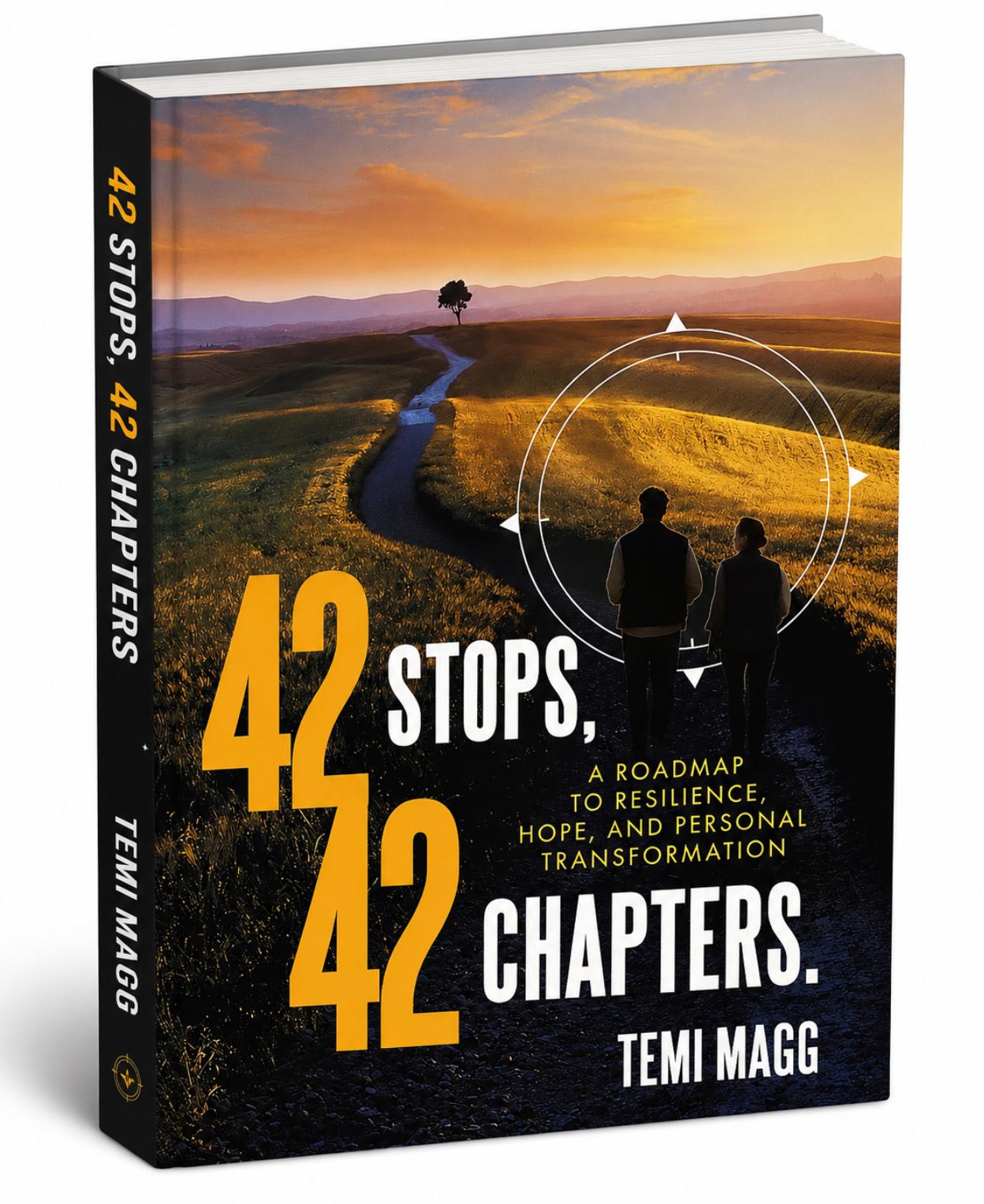 42 Stops, 42 Chapters.: A Roadmap to Resilience, Hope, and Personal Transformation Read sample 42 Stops, 42 Chapters.: A Roadmap to Resilience, Hope, and Personal Transformation Paperback