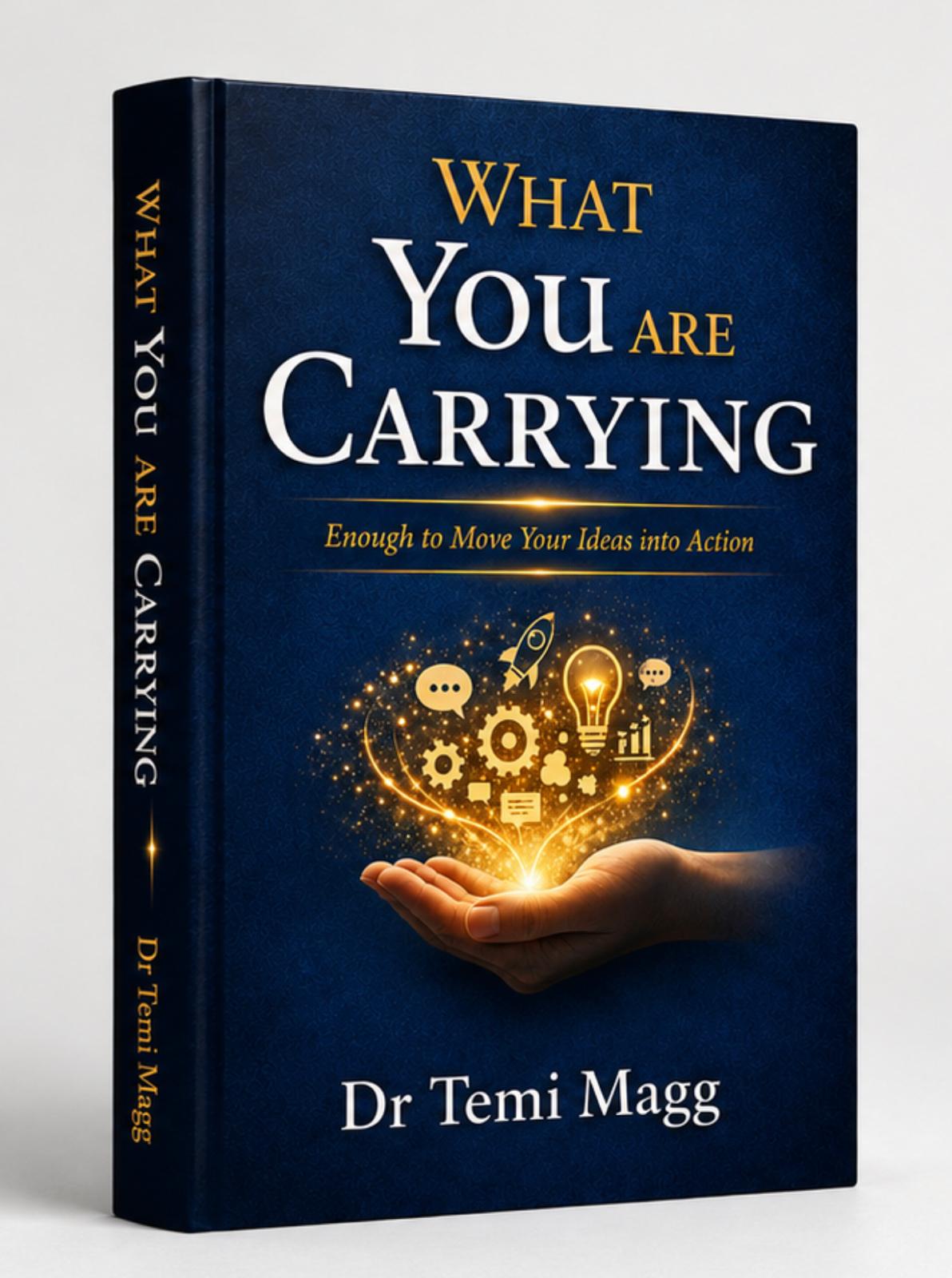 WHAT YOU ARE CARRYING